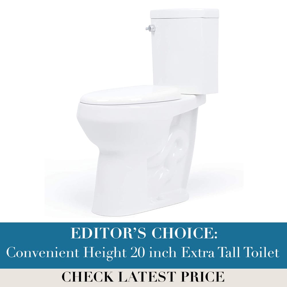 Convenient Height 20 inch Extra Tall Toilet